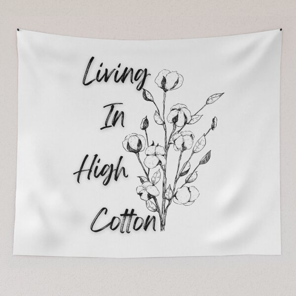Item preview, Living in High Cotton designed and sold by BMBR-Designs.