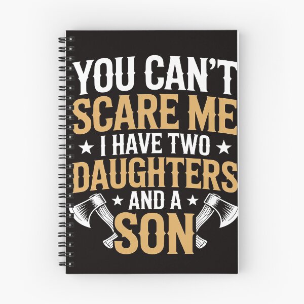 Item preview, You Can't Scare Me I Have Two Daughters And A Son Gift designed and sold by MelSurf.