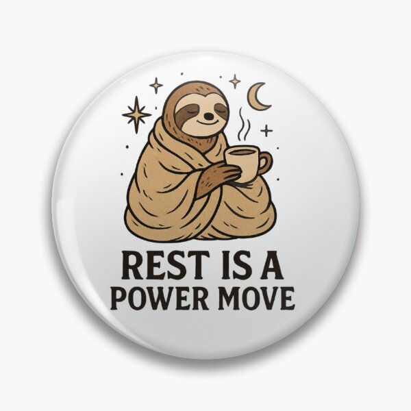 Item preview, Cute Sloth Rest Is a Power Move Design designed and sold by FlaredSpoonie.