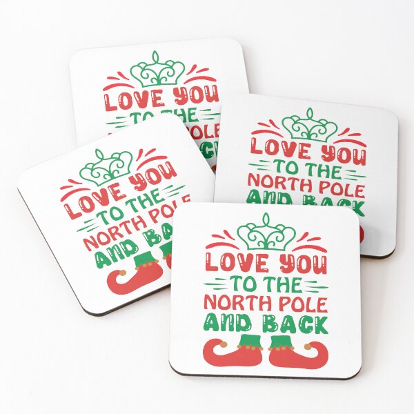 Item preview, Love You To The North Pole And Back - Christmas Holiday Love Quote designed and sold by FuzionRaptor.