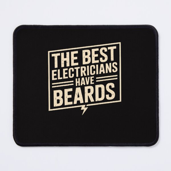 Item preview, The Best Electricians Have Beards - Beard designed and sold by Viepenny.