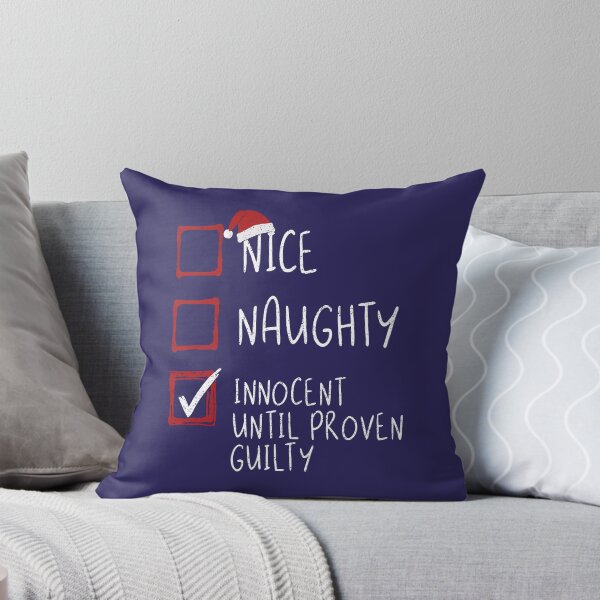 Item preview, Nice, Naughty, Innocent Until Proven Guilty—Funny Christmas List designed and sold by Steele-Art.