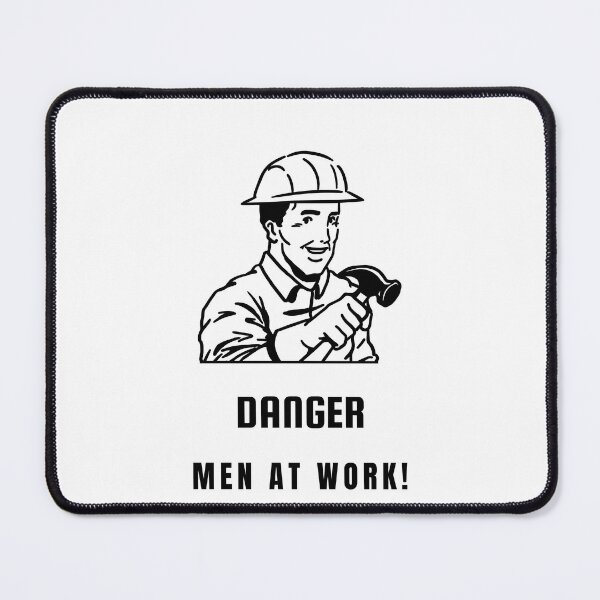 Item preview, Danger Men at Work designed and sold by Psycho Jim.