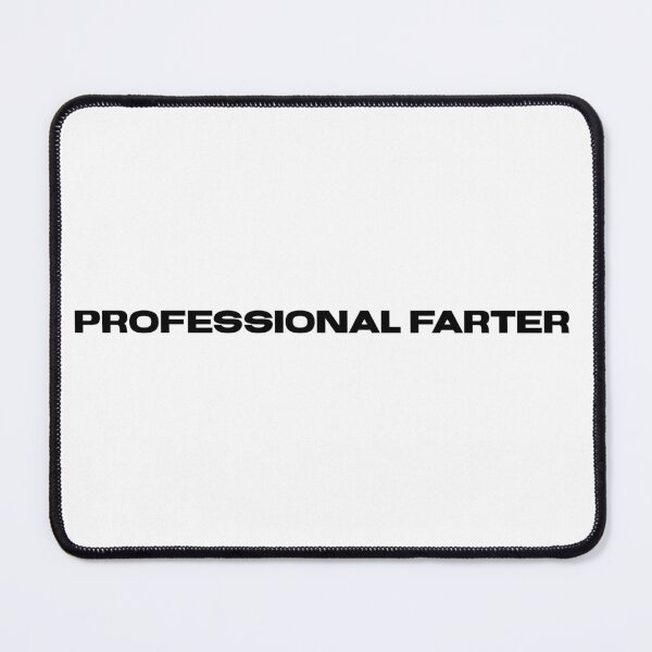 Item preview, Professional Farter designed and sold by blueprint198686.