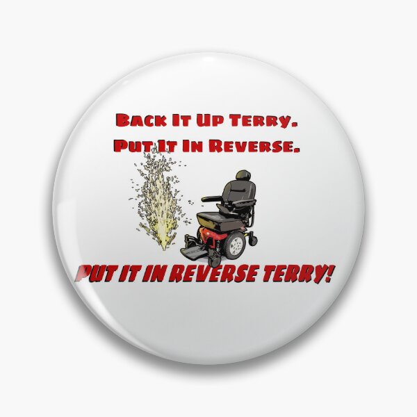 Item preview, Put It In Reverse Terry! designed and sold by TshirtInk.