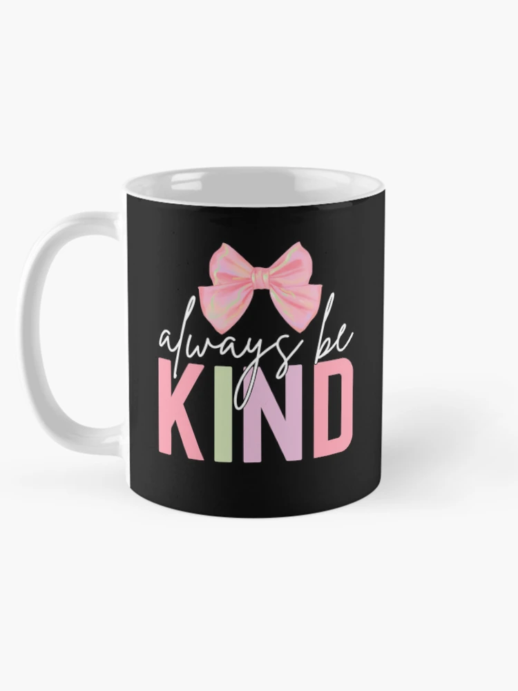 Thumbnail 5 of 6, Coffee Mug, Always Be Kind designed and sold by RoderickStout.