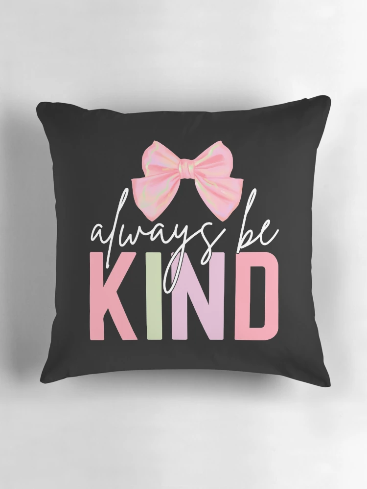 Thumbnail 3 of 4, Pillow, Always Be Kind designed and sold by RoderickStout.