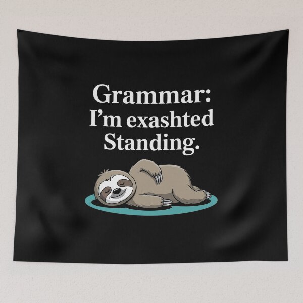 Item preview, Funny Yoga Sloth Grammmar I’m Exashted Standing designed and sold by ShelFisher.