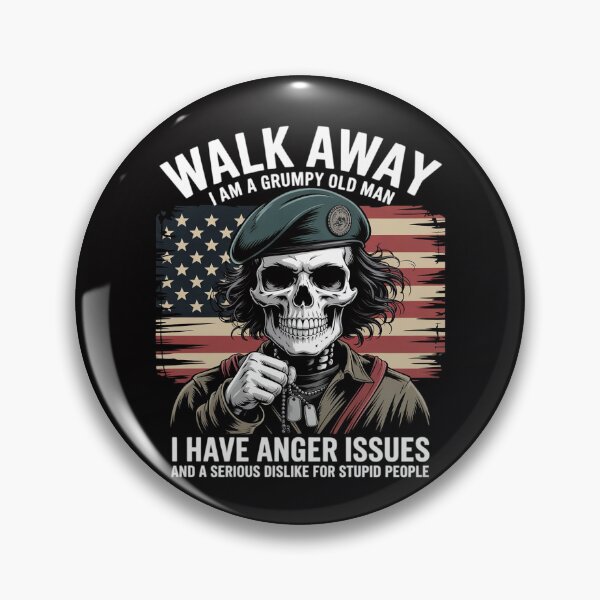 Item preview, Skull Walk Away I Am A Grumpy Old Man I Have Anger Issues designed and sold by Silicula.