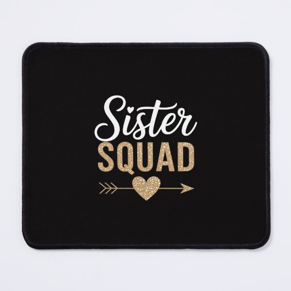 Item preview, Sister Squad Family Matching Party Girl Women BBF Sisters designed and sold by Silicula.