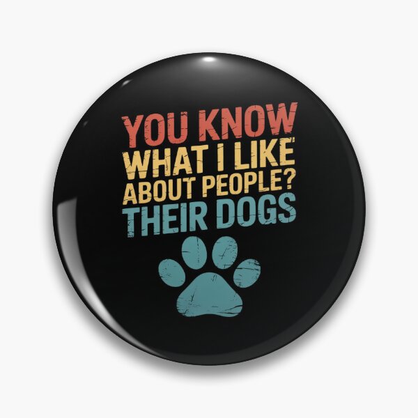 Item preview, Funny You Know What I Like About People Their Dogs Dog Lover designed and sold by ShelFisher.