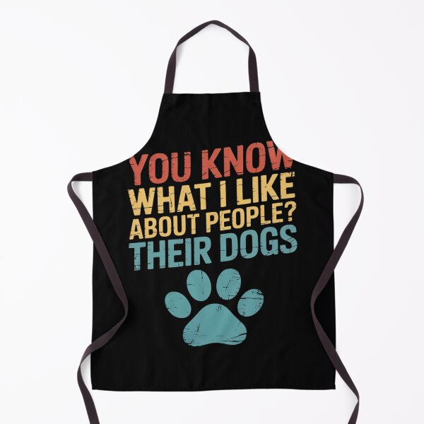 Item preview, Funny You Know What I Like About People Their Dogs Dog Lover designed and sold by ShelFisher.