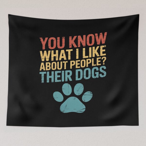 Item preview, Funny You Know What I Like About People Their Dogs Dog Lover designed and sold by ShelFisher.