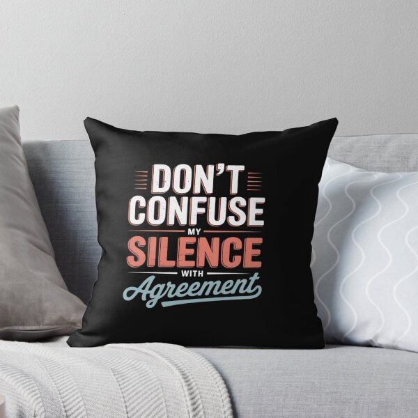 Item preview, Don't Confuse My Silence Funny Sarcastic Saying Humor designed and sold by MinaReinger.