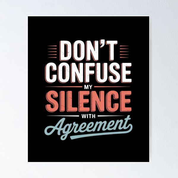 Item preview, Don't Confuse My Silence Funny Sarcastic Saying Humor designed and sold by MinaReinger.