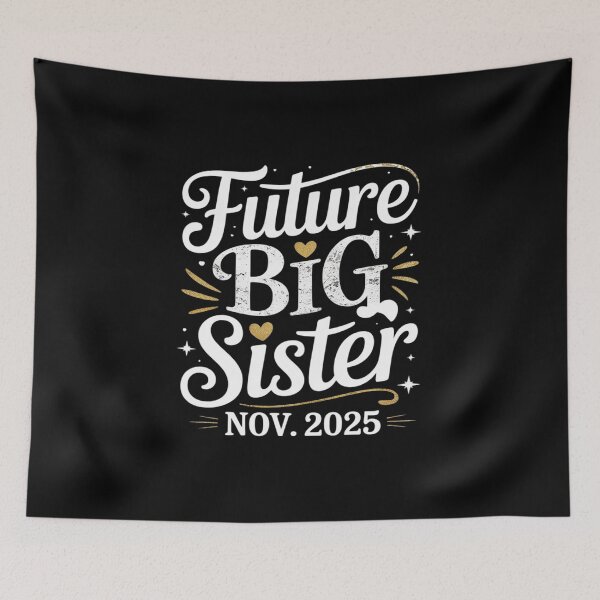 Item preview, Future Big Sister Nov 2025 Coming Big Sis November 25 Cute designed and sold by Sandrhaus.