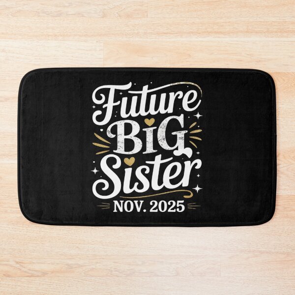 Item preview, Future Big Sister Nov 2025 Coming Big Sis November 25 Cute designed and sold by Sandrhaus.
