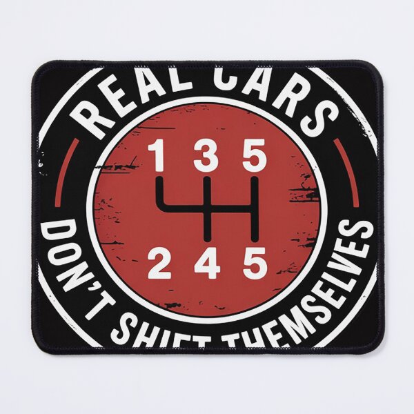 Item preview, Real Cars Don't Shift Themselves - Manual Transmission Shift designed and sold by TewonLake.