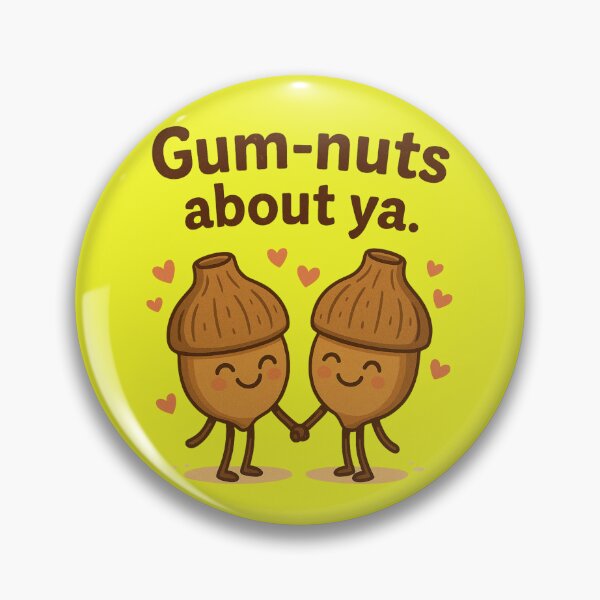 Item preview, Gum-nuts About Ya — Cute Aussie Love Pun designed and sold by TroyTheTerrific.