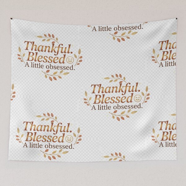 Item preview, Thankful. Blessed. A Little Obsessed | Elegant Thanksgiving Quote Design for Fall Lovers designed and sold by VibeCraftique.