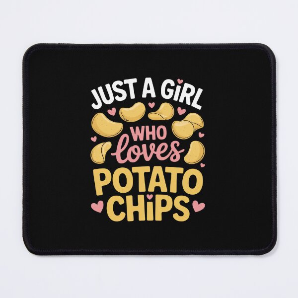 Item preview, Just a Girl Who Loves Potato Chips designed and sold by khorbiasieno.
