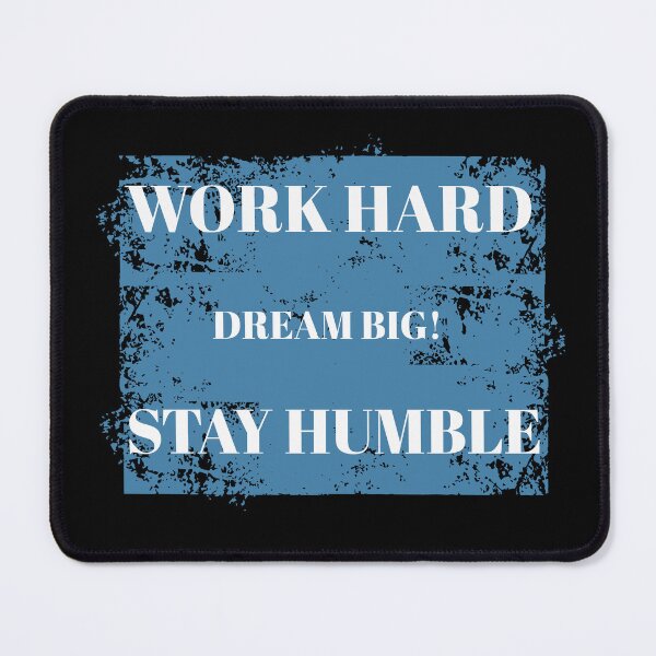 Item preview, Work Hard Dream Big Stay Humble designed and sold by freshwear design.