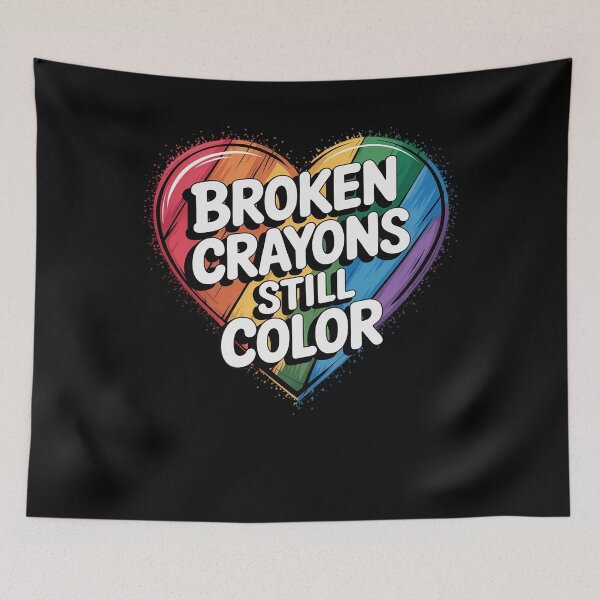 Item preview, Broken Crayons Is Still Color Funny Mental Health Awareness designed and sold by papertaless.