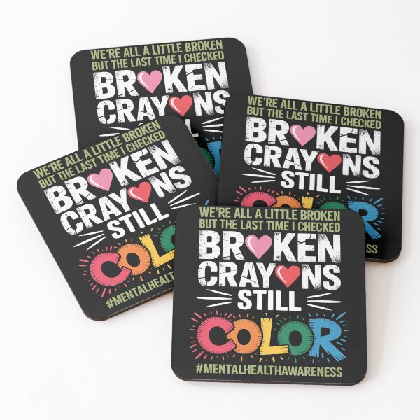 Item preview, Broken Crayons Can Still Color Kids Mental Health Awareness designed and sold by papertaless.
