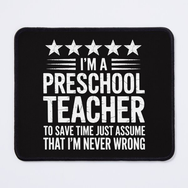 Item preview, Preschool Teacher Never Wrong New Job Gift for Coworker designed and sold by ConceptThena.