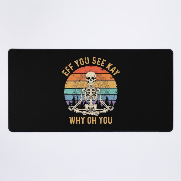 Item preview, Eff You See Kay Why Oh You Yoga Meditating Skeleton designed and sold by wansilastomi.