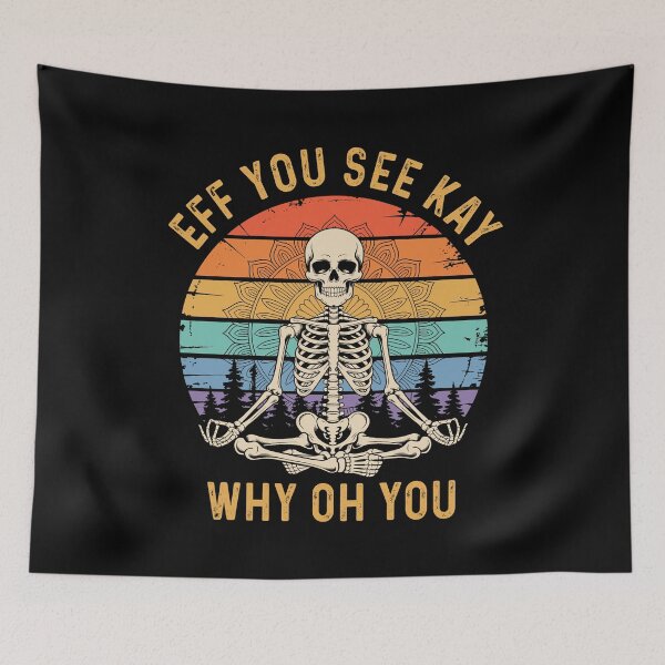 Item preview, Eff You See Kay Why Oh You Yoga Meditating Skeleton designed and sold by wansilastomi.