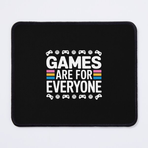 Item preview, Games are for Everyone Unity in Gaming designed and sold by TechnicalSara.