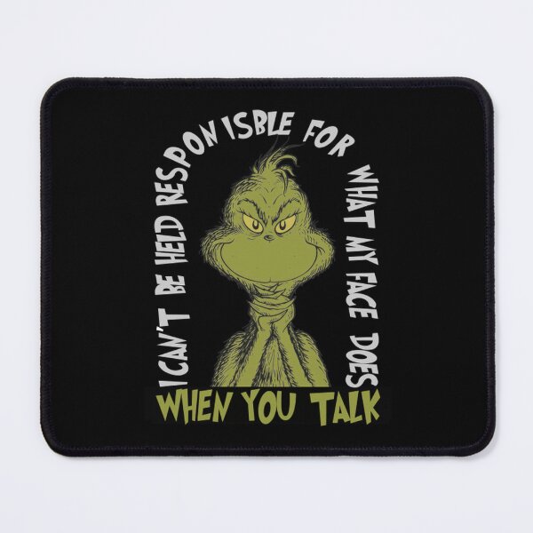 Item preview, Grinch Christmas Shirt I Can'T Be Held Responsible For What My Face Does When You Talk  designed and sold by Linkandco6868.
