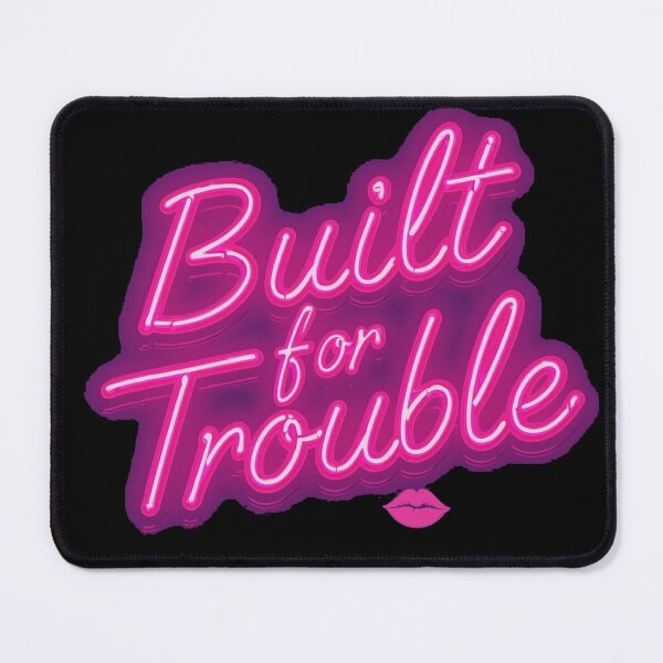 Item preview, Built for Trouble - Pink Neon, Sassy Flirty Neon Quote designed and sold by ConfuseLab Shop.