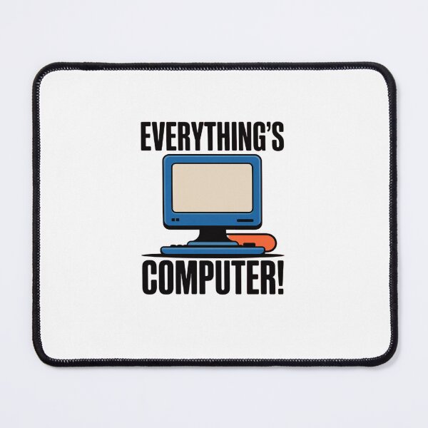 Item preview, Everything's Computer! designed and sold by marcusry.