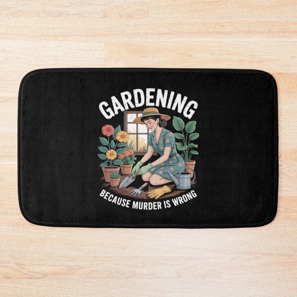 Item preview, Gardening Because Murder is Wrong Funny Gardening designed and sold by ToggleBet.