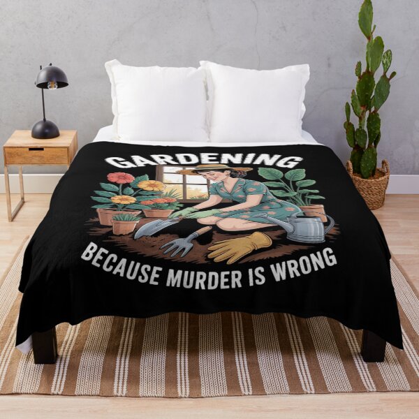 Item preview, Gardening Because Murder is Wrong Funny Gardening designed and sold by ToggleBet.