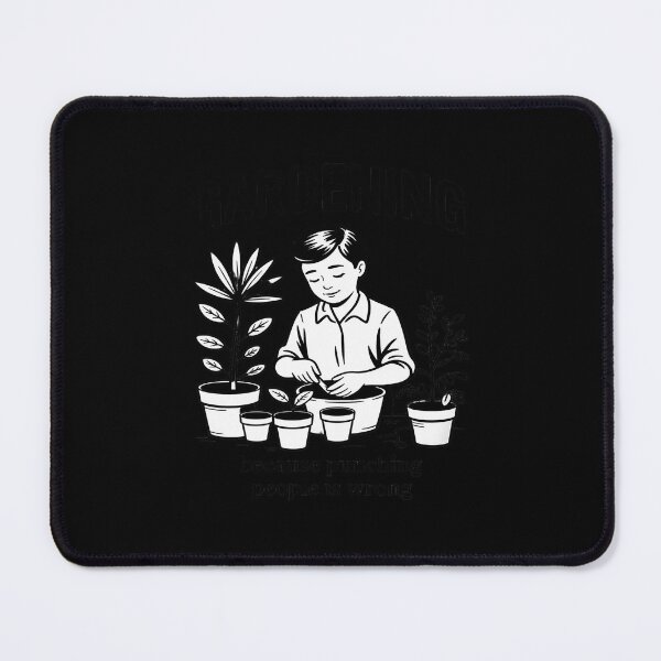 Item preview, Gardening Because Punching People Is Wrong Gardening designed and sold by ToggleBet.