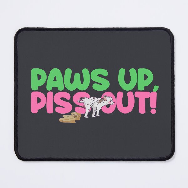 Item preview, Paws up, piss out! designed and sold by londonnmarce.