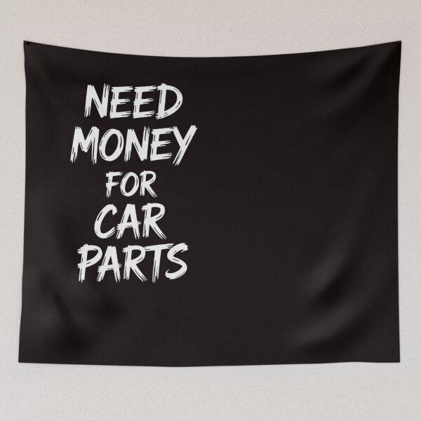 Item preview, Need Money for Car Parts X Cars Tuning Car Mechanic designed and sold by RopboxRone.