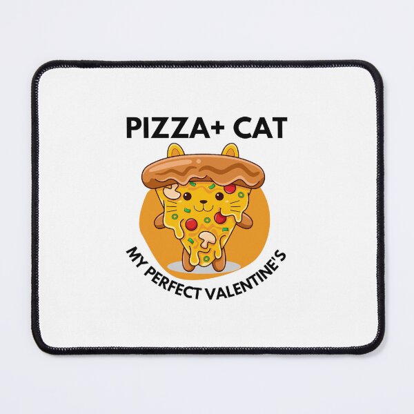Item preview, Pizza + Cat My Perfevt Valentine_s - Funny And Cute Cat And Pizza Gift For Pizza And Cat LoversCla (1) designed and sold by CoreyMooret.