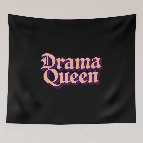 Item preview, Drama Queen designed and sold by DrewLeuschke.