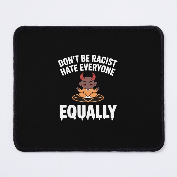 Item preview, Dont Be Racist designed and sold by marcusry.