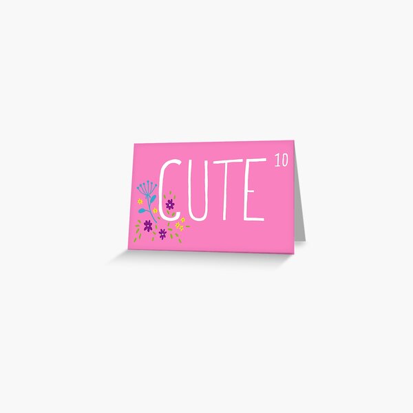 Cute to the power of 10 Greeting Card