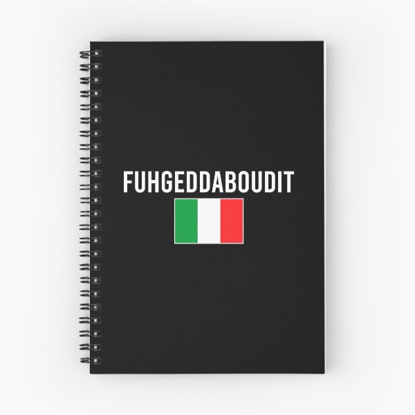 Item preview, Fuhgeddaboudit - Italian Slang Saying designed and sold by mazenyverxa.