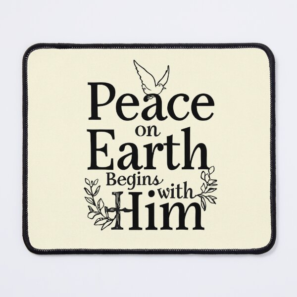 Item preview, Peace On Earth Begins With Him Christmas Design designed and sold by TrueImage1.