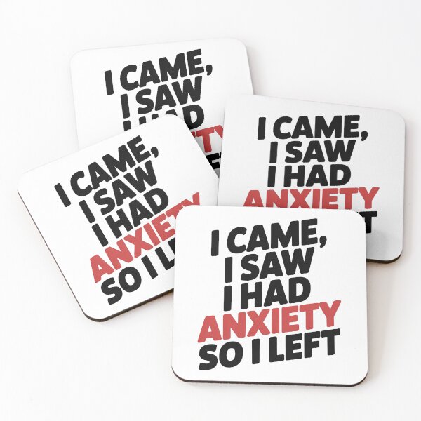 Item preview, I Came I Saw I Had Anxiety So I Left designed and sold by graphic-genie.