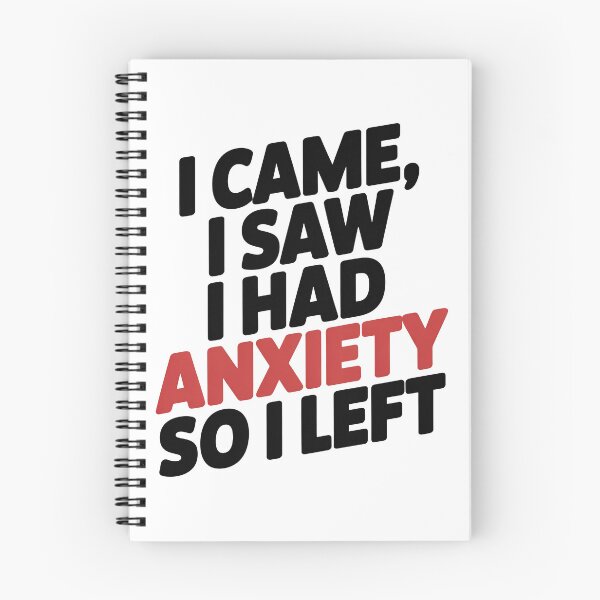 Item preview, I Came I Saw I Had Anxiety So I Left designed and sold by graphic-genie.