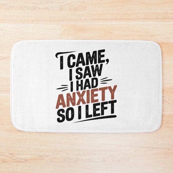 Item preview, I Came I Saw I Had Anxiety So I Left designed and sold by graphic-genie.