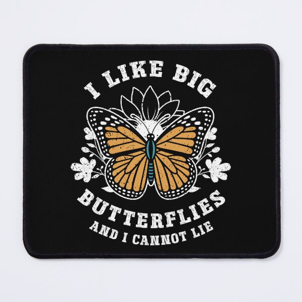 Item preview, I Like Big Butterflies And I Cannot Lie – Funny Butterfly Lover designed and sold by Dmetalx Art Apparel.